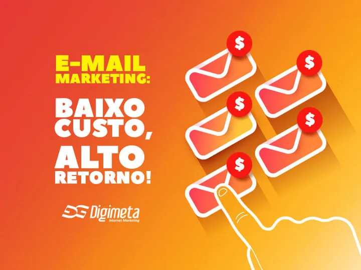 E-mail marketing: investimento baixo, retorno alto!