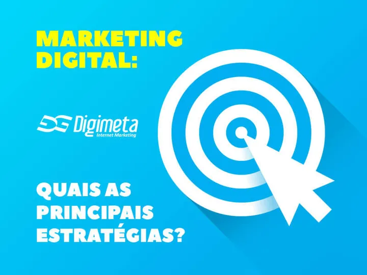 Quais são as Principais Estratégias do Marketing Digital?