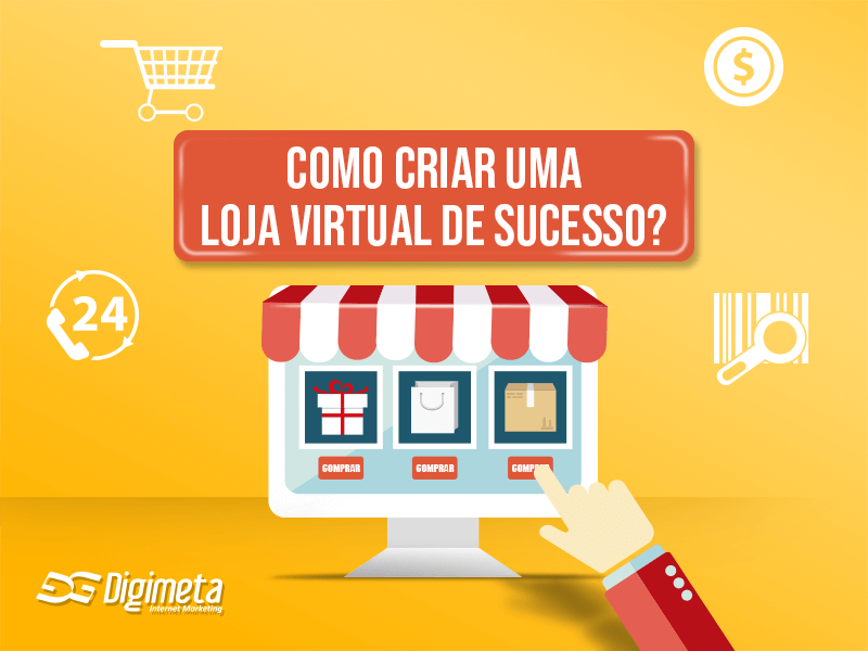 Como Criar Uma Loja Virtual De Sucesso ☑️ Agência Digimeta 6839