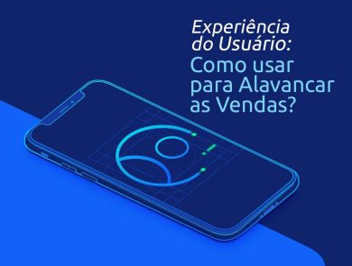 experiencia-usuario-online A Experiência do Usuário a Seu Favor!