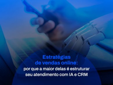 digimta_ARTE_BLOG_SETEMBRO_25_II (1) Estratégias de vendas online com atendimento IA integrado a CRM